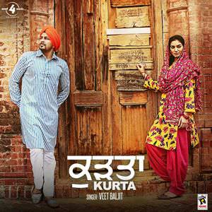 KURTA LYRICS: Veet Baljit Songs
