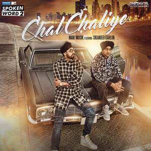 Chal Chaliye Lyrics: Manj Musik Feat Sikander Kahlon