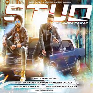 STUD LYRICS: Sikander Pawar Feat Money Aujla