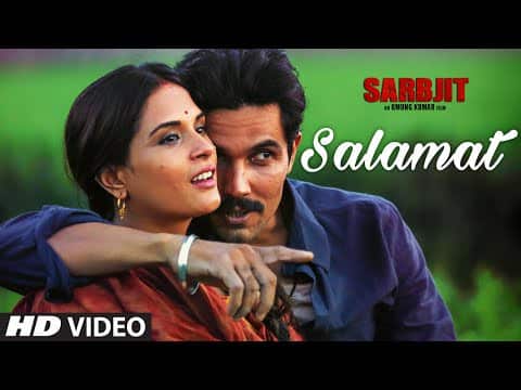 Salamat Lyrics: Arijit Singh | Sarbjit Movie