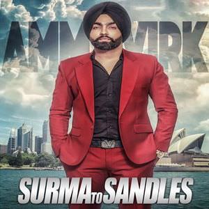 Surma To Sandals Lyrics: Ammy Virk Ft B Praak & Jaani
