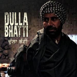 Dulla Bhatti Lyrics: Ammy Virk