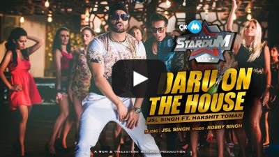Daru On The House Lyrics: JSL Singh & Harshit Tomar