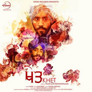 KHET LYRICS: Deep Feat Vadda Grewal