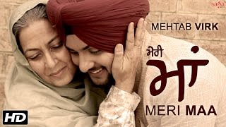 MERI MAA LYRICS: Mehtab Virk | Mothers Day