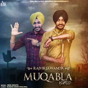 MUQABLA LYRICS: Rajvir Jawanda