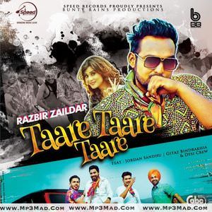 Taare Taare Taare Lyrics – Razbir Zaildar Ft Gitaz Bindrakhia & Jordan Sandhu