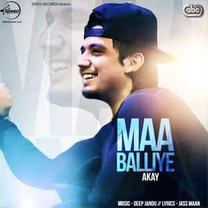 Maa Balliye Lyrics – A Kay