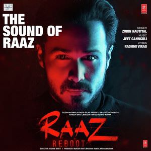 Sound of Raaz Lyrics – Jubin Nautiyal | Raaz Reboot Movie