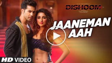 Jaaneman Aah Lyrics – Varun Dhawan & Parineeti Chopra | Dishoom