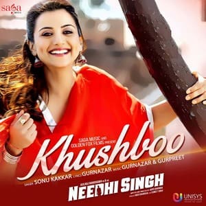 Khushboo Lyrics – Sonu Kakkar | Needhi Singh