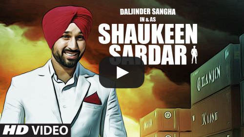 Shaukeen Sardar Lyrics – Daljinder Sangha