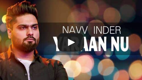 Yaaran Nu Lyrics – Navv Inder
