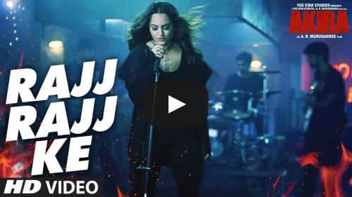 Rajj Rajj Ke Lyrics – Akira Movie