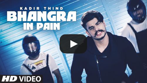Bhangra in Pain Lyrics – Kadir Thind