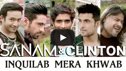 Jammin Inquilab Mera Khwab Lyrics – SANAM & Clinton Cerejo