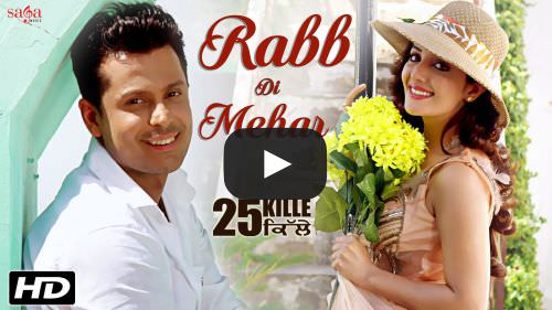 Rabb Di Mehar Lyrics – Sanj V & Shipra Goyal | 25 Kille
