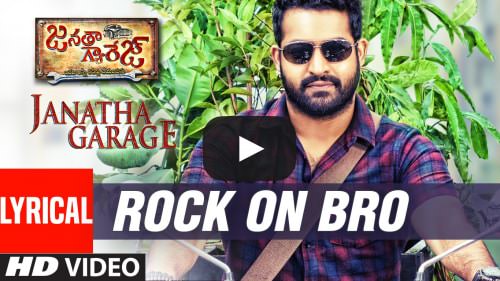 Rock On Bro Lyrics: Raghu Dixit | Janatha Garage