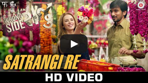 Satrangi Re Lyrics – Arijit Singh | Wrong Side Raju