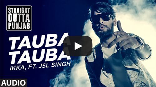 Tauba Tauba Lyrics – Ikka & Jsl