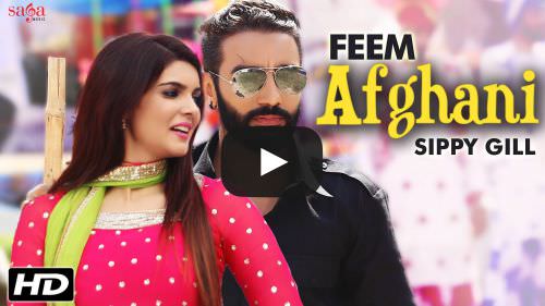 Feem Afghani Lyrics – Sippy Gill | Tiger Film
