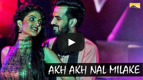 Akh Akh Nal Milake Lyrics – Happy Raikoti