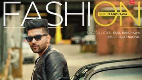 Fashion Lyrics – Guru Randhawa