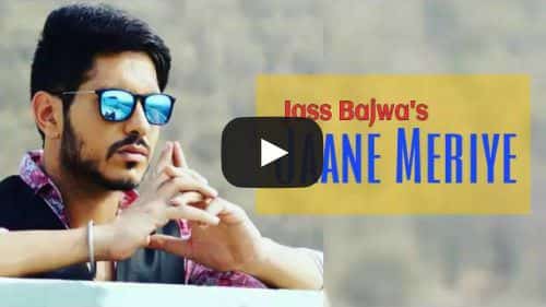 Jaane Meriye Lyrics – Jass Bajwa