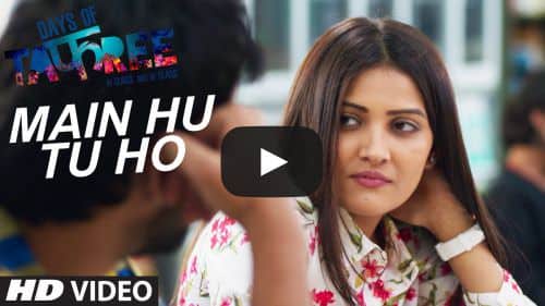 Main Hu Tu Ho Lyrics – Arijit Singh