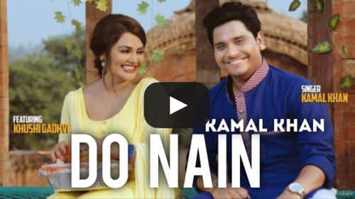 Do Nain Lyrics – Kamal Khan
