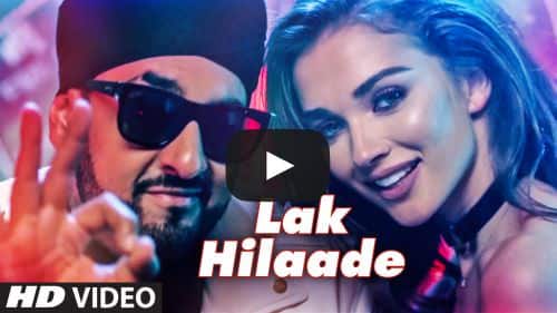 Lak Hilaade Lyrics – Manj Musik Ft Amy Jackson, Raftaar
