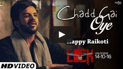 Chadd Gai Oye Lyrics – Happy Raikoti