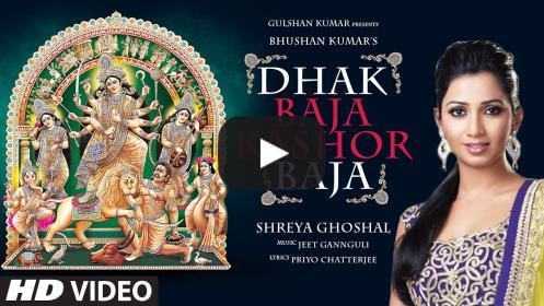 Dhak Baja Kashor Baja Lyrics (English) Translation – Shreya Ghoshal