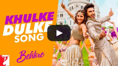 Khulke Dulke Lyrics – Befikre Movie