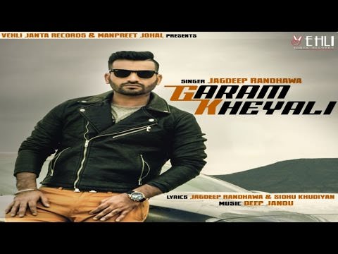 Garam Kheyali – Jagdeep Randhawa