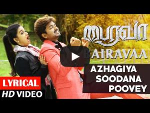 Azhagiya Soodana Poove – Bairavaa Movie