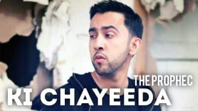 Ki Chayeeda – The PropheC