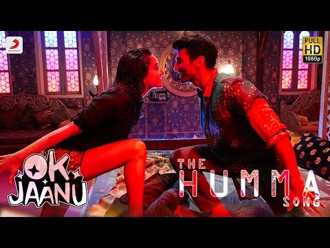 The Humma Song (From “OK Jaanu”)