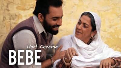Harf Cheema – BEBE Song