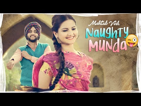 Naughty Munda – Mehtab Virk