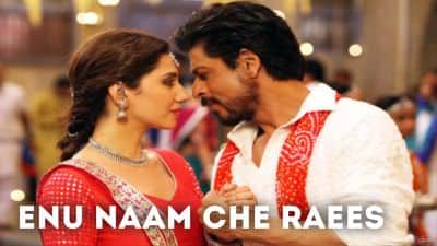 Enu Naam Che Raees Lyrics: Translation, Meaning | Raees