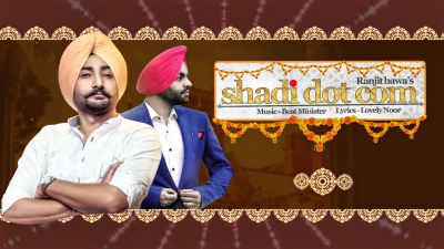 Ranjit Bawa – Shadi Dot Com | Beat Minister