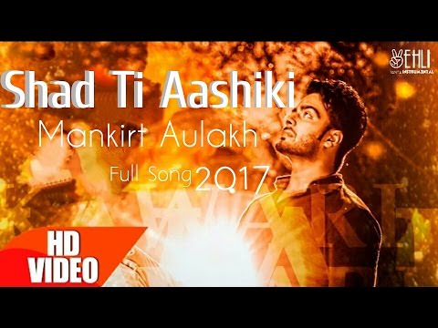Chadti Aashiqui Lyrics: Mankirt Aulakh