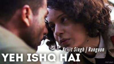 Yeh Ishq Hai (Female Version) Lyrics – Rangoon Movie