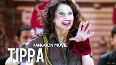 Tippa Lyrics – Rangoon Movie