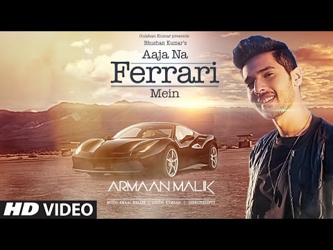 Aaja Na Ferrari Mein Lyrics: Armaan Malik