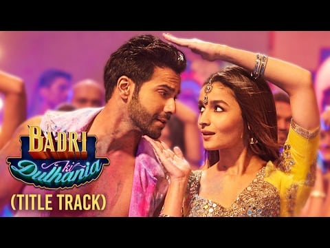 Badri Ki Dulhania Title Track Lyrics: Neha Kakkar | Ikka