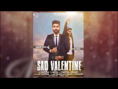 Sad Valentine Lyrics – Sanam Bhullar