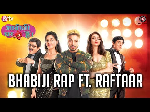 Bhabi Ji Ghar Par Hain Title Song – Raftaar