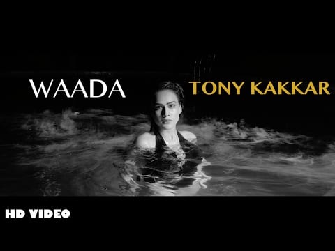 Waada Lyrics – Tony Kakkar